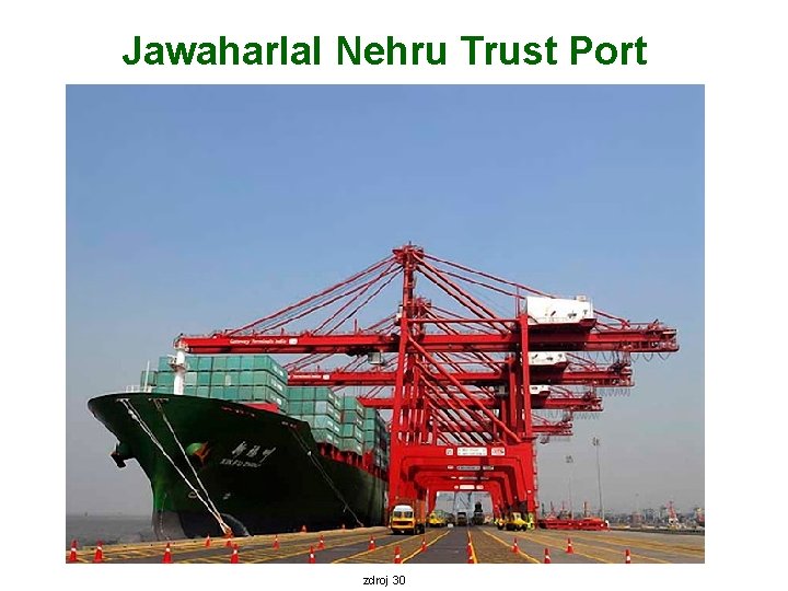 Jawaharlal Nehru Trust Port zdroj 30 