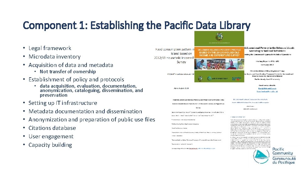 Component 1: Establishing the Pacific Data Library • Legal framework • Microdata inventory •