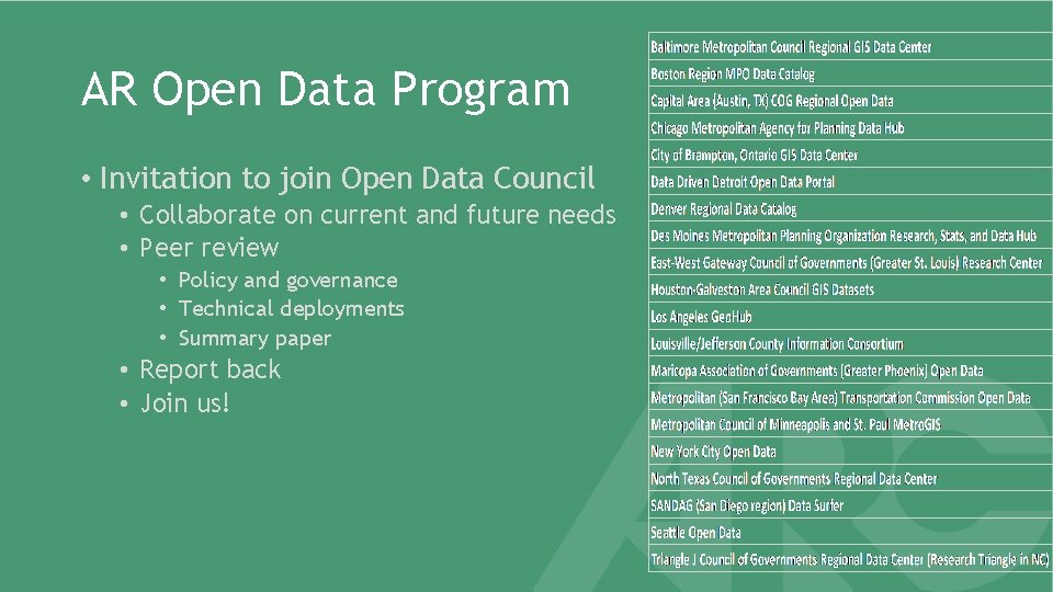 AR Open Data Program • Invitation to join Open Data Council • Collaborate on