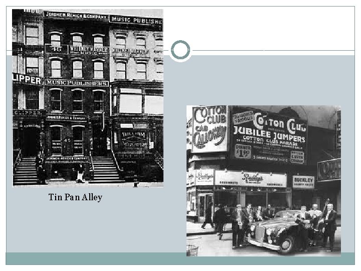 Tin Pan Alley Tin Pan Alley