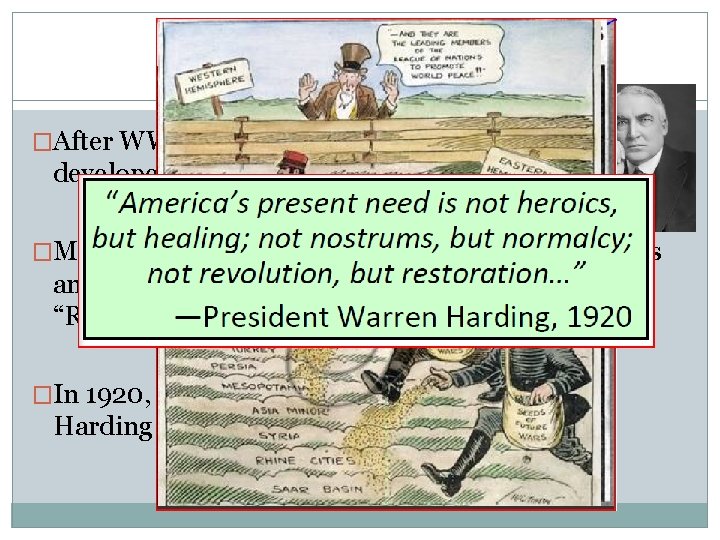 Return to Normalcy �After WWI the US was the richest and most developed country Return to Normalcy �After WWI the US was the richest and most developed country