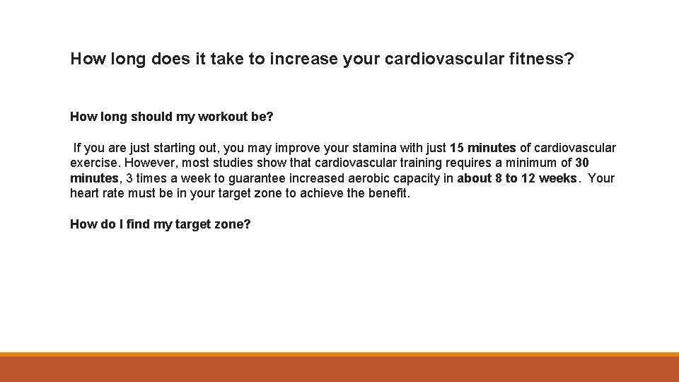 How long does it take to increase your cardiovascular fitness? How long should my