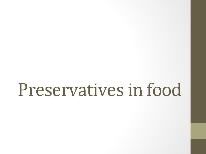 Preservatives in food 