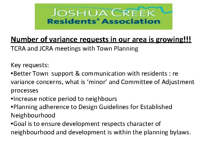 Number of variance requests in our area is growing!!! TCRA and JCRA meetings with