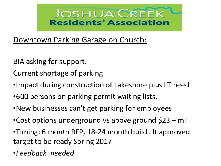 Downtown Parking Garage on Church: BIA asking for support. Current shortage of parking •