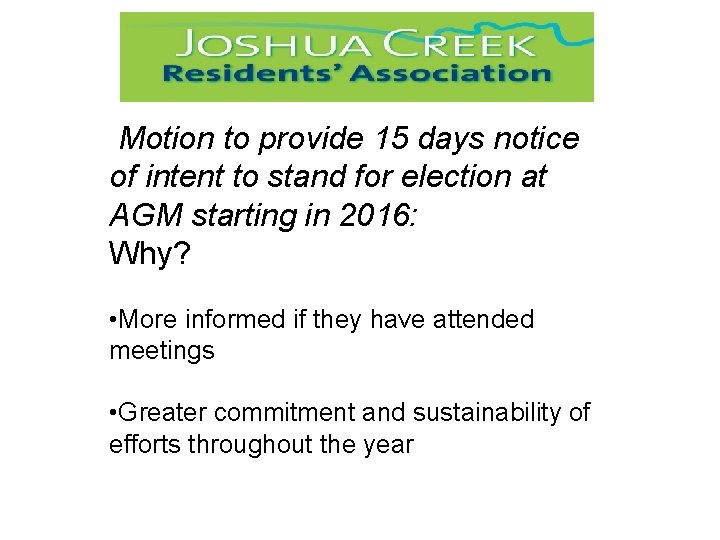 Motion to provide 15 days notice of intent to stand for election at AGM