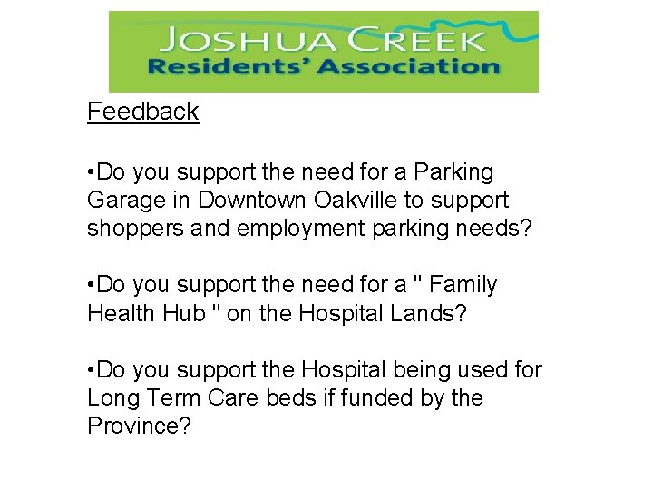 Feedback • Do you support the need for a Parking Garage in Downtown Oakville