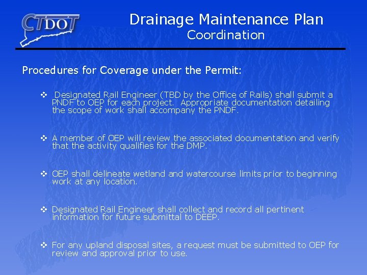 Drainage Maintenance Plan Coordination Procedures for Coverage under the Permit: v Designated Rail Engineer