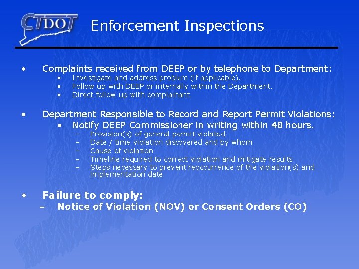 Enforcement Inspections • Complaints received from DEEP or by telephone to Department: • Department