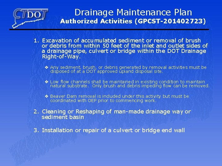 Drainage Maintenance Plan Authorized Activities (GPCST-201402723) 1. Excavation of accumulated sediment or removal of