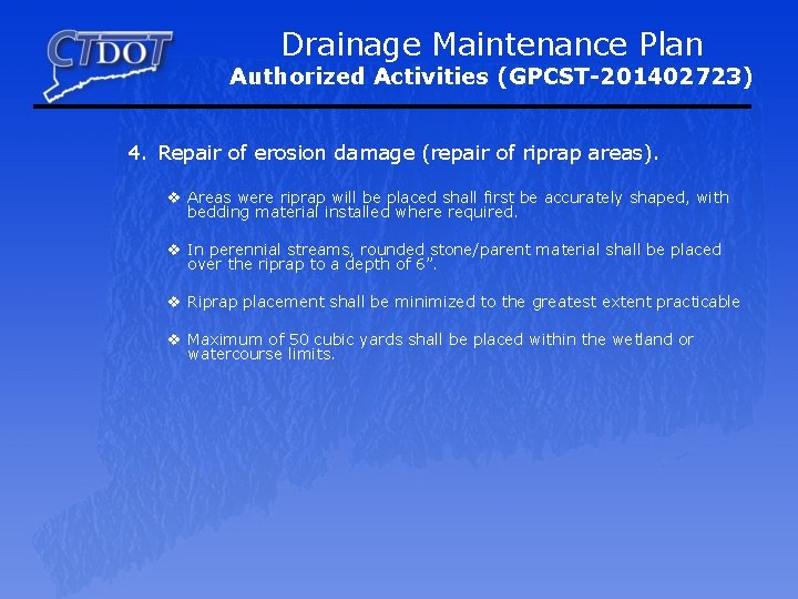 Drainage Maintenance Plan Authorized Activities (GPCST-201402723) 4. Repair of erosion damage (repair of riprap
