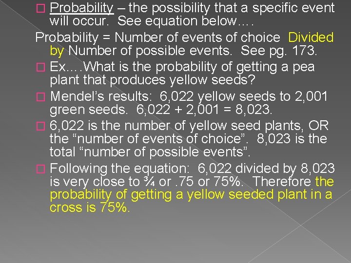 Probability – the possibility that a specific event will occur. See equation below…. Probability