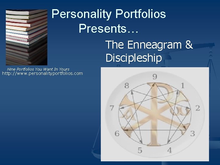 Personality Portfolios Presents… The Enneagram & Discipleship Nine Portfolios You Want In Yours http: