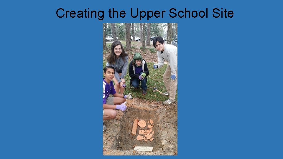 Creating the Upper School Site 