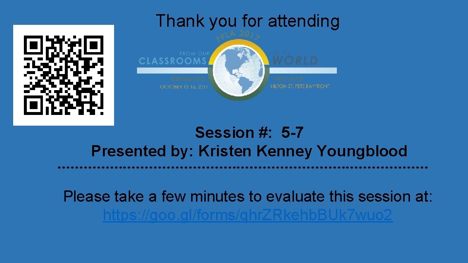 Thank you for attending Session #: 5 -7 Presented by: Kristen Kenney Youngblood *******************************************