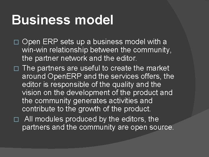 Business model Open ERP sets up a business model with a win-win relationship between