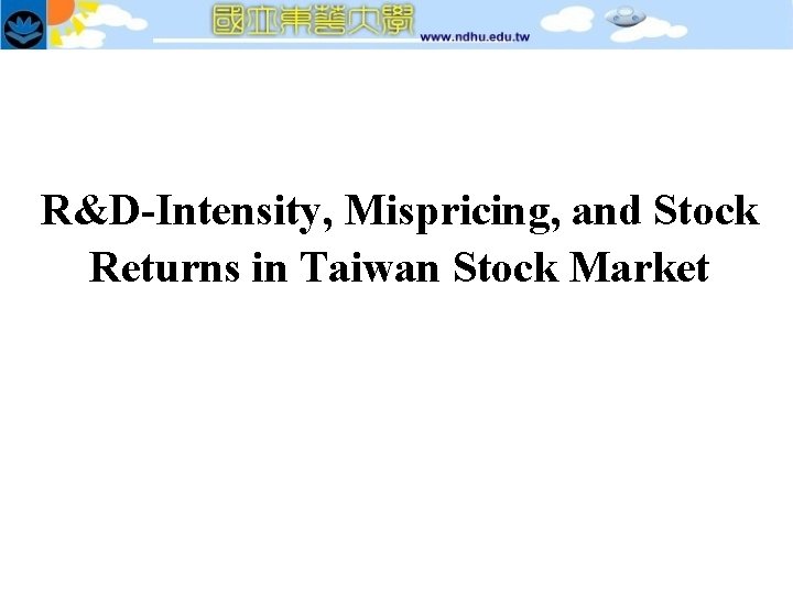 R&D-Intensity, Mispricing, and Stock Returns in Taiwan Stock Market 