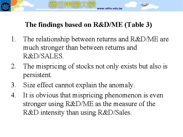 The findings based on R&D/ME (Table 3) 1. The relationship between returns and R&D/ME