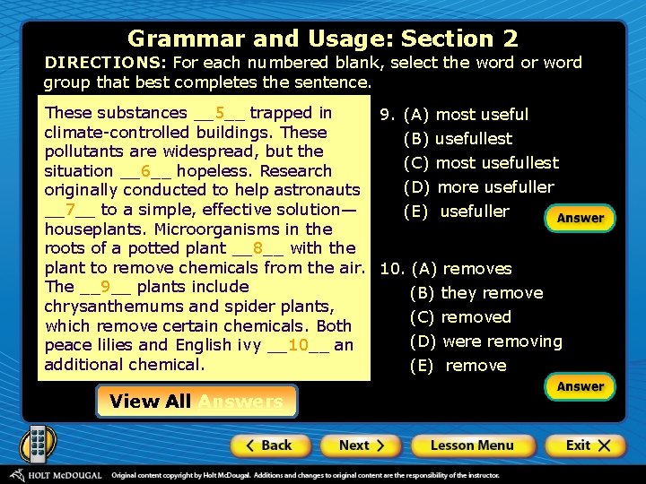 Grammar and Usage: Section 2 DIRECTIONS: For each numbered blank, select the word or