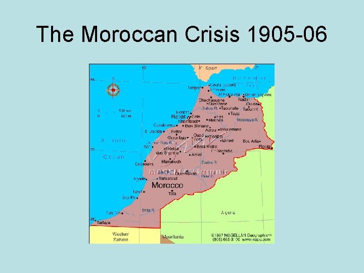 The Moroccan Crisis 1905 -06 