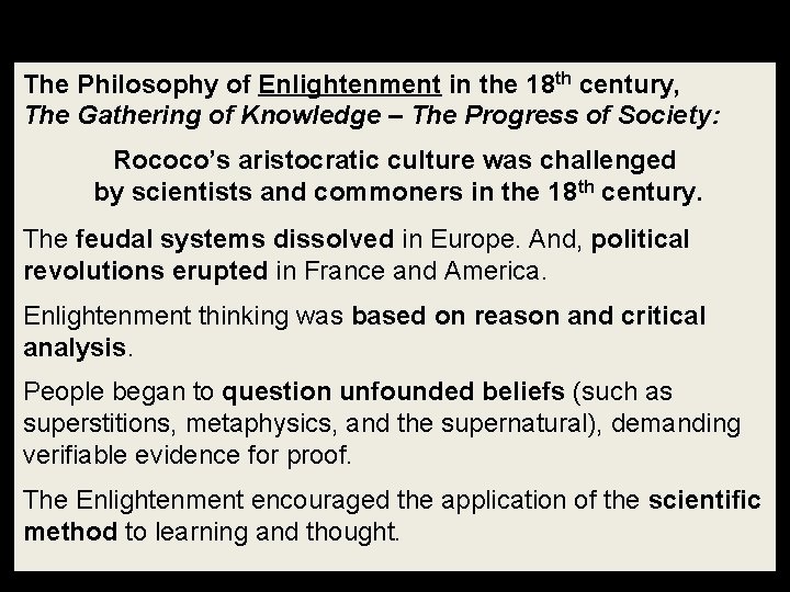 The Philosophy of Enlightenment in the 18 th century, The Gathering of Knowledge –