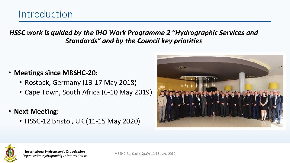 Introduction HSSC work is guided by the IHO Work Programme 2 “Hydrographic Services and