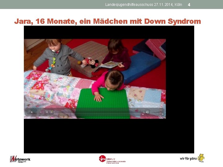 Landesjugendhilfeausschuss 27. 11. 2014, Köln 4 Jara, 16 Monate, ein Mädchen mit Down Syndrom