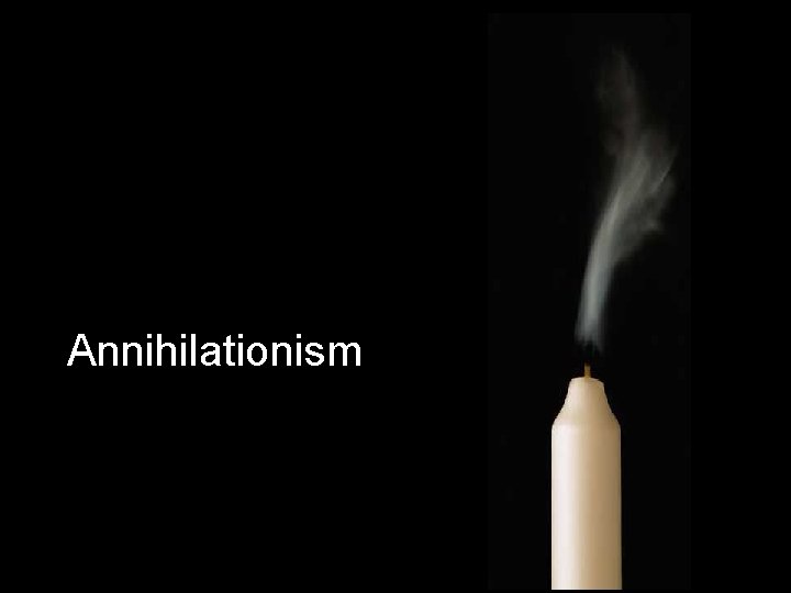 Annihilationism 