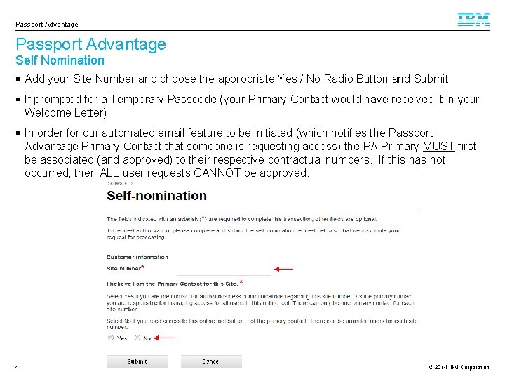 Passport Advantage Self Nomination § Add your Site Number and choose the appropriate Yes