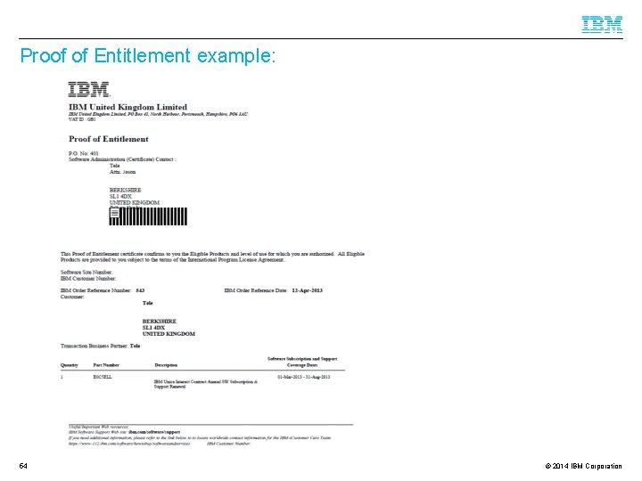 Proof of Entitlement example: 54 © 2014 IBM Corporation 