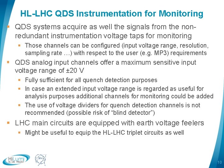 HL-LHC QDS Instrumentation for Monitoring § QDS systems acquire as well the signals from HL-LHC QDS Instrumentation for Monitoring § QDS systems acquire as well the signals from