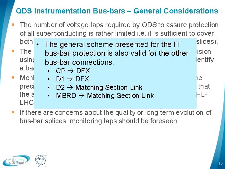 QDS Instrumentation Bus-bars – General Considerations § The number of voltage taps required by QDS Instrumentation Bus-bars – General Considerations § The number of voltage taps required by