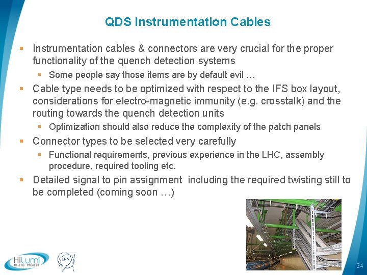 QDS Instrumentation Cables § Instrumentation cables & connectors are very crucial for the proper QDS Instrumentation Cables § Instrumentation cables & connectors are very crucial for the proper