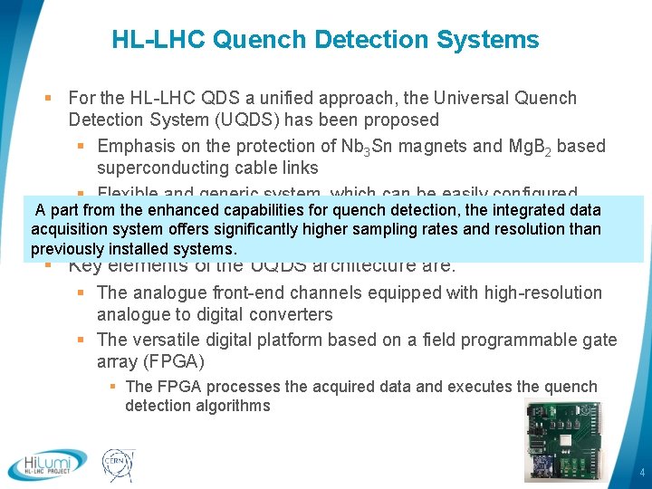 HL-LHC Quench Detection Systems § For the HL-LHC QDS a unified approach, the Universal HL-LHC Quench Detection Systems § For the HL-LHC QDS a unified approach, the Universal