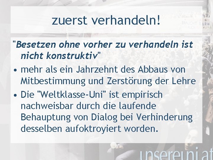 zuerst verhandeln! "Besetzen ohne vorher zu verhandeln ist nicht konstruktiv" • mehr als ein