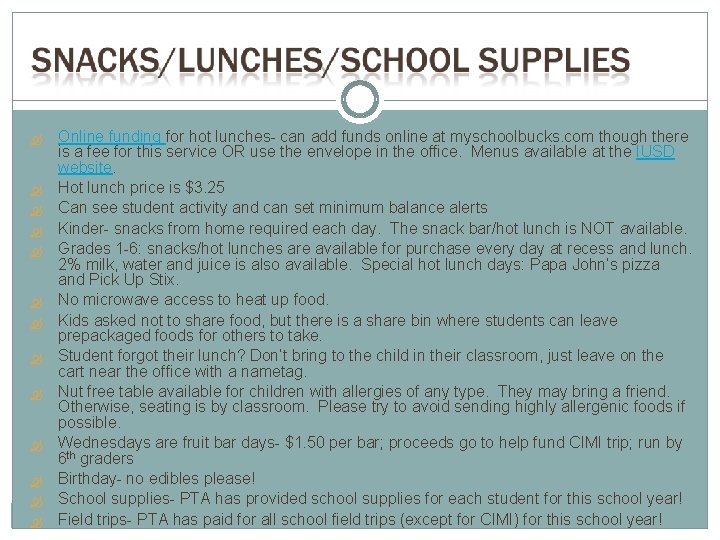  Online funding for hot lunches- can add funds online at myschoolbucks. com though