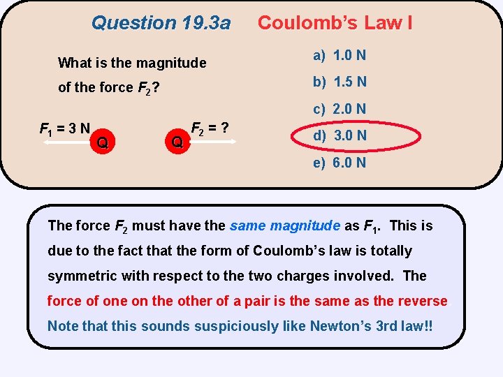 Question 19. 3 a What is the magnitude Coulomb’s Law I a) 1. 0