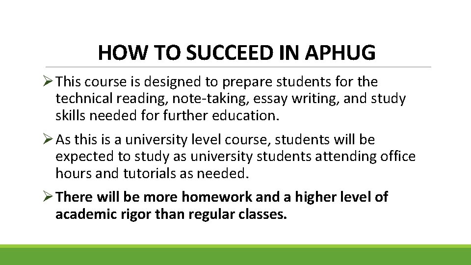 HOW TO SUCCEED IN APHUG ØThis course is designed to prepare students for the