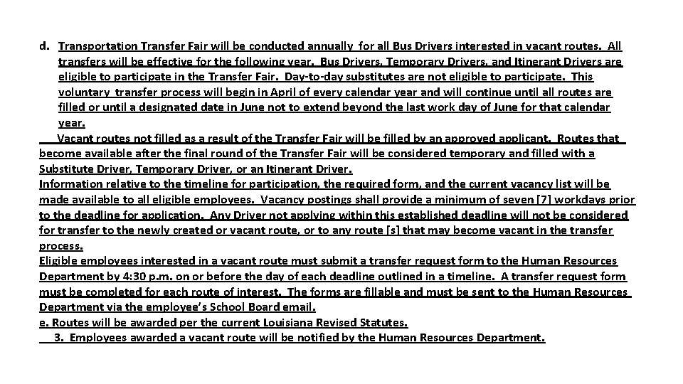 d. Transportation Transfer Fair will be conducted annually for all Bus Drivers interested in