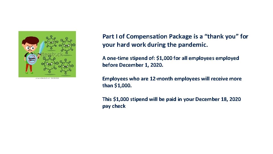Part I of Compensation Package is a “thank you” for your hard work during