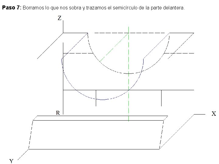 Paso 7: Borramos lo que nos sobra y trazamos el semicírculo de la parte