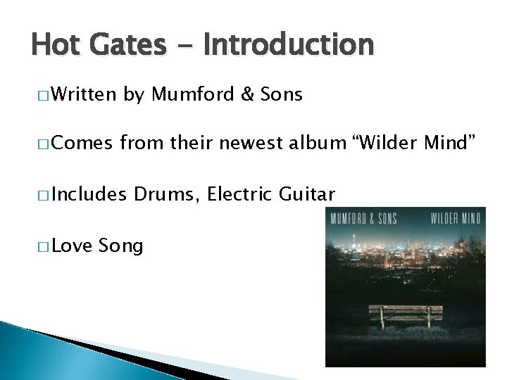 Hot Gates - Introduction � Written by Mumford & Sons � Comes from their