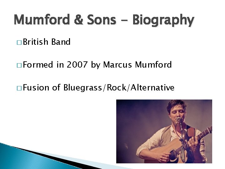 Mumford & Sons - Biography � British Band � Formed � Fusion in 2007