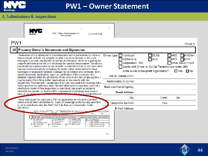 PW 1 – Owner Statement 4. Submissions & Inspections 2011 NYCECC July 2011 44