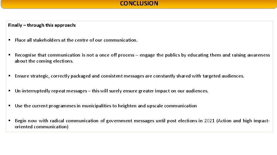 CONCLUSION Finally – through this approach: § Place all stakeholders at the centre of CONCLUSION Finally – through this approach: § Place all stakeholders at the centre of