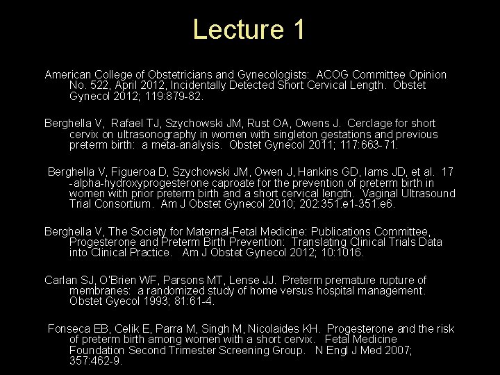 Lecture 1 American College of Obstetricians and Gynecologists: ACOG Committee Opinion No. 522, April