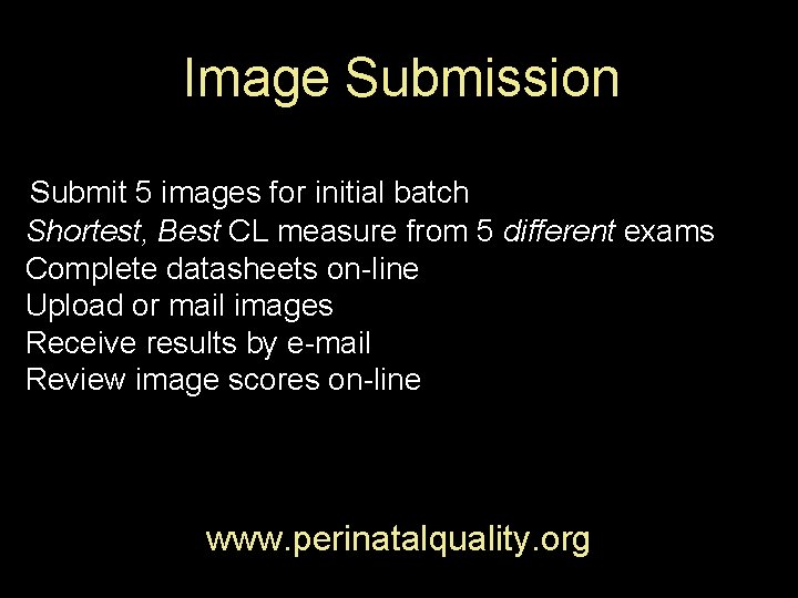 Image Submission Submit 5 images for initial batch Shortest, Best CL measure from 5