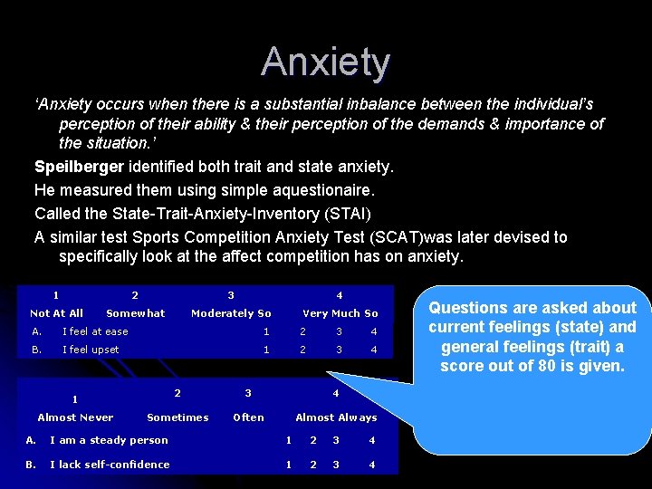 Anxiety ‘Anxiety occurs when there is a substantial inbalance between the individual’s perception of