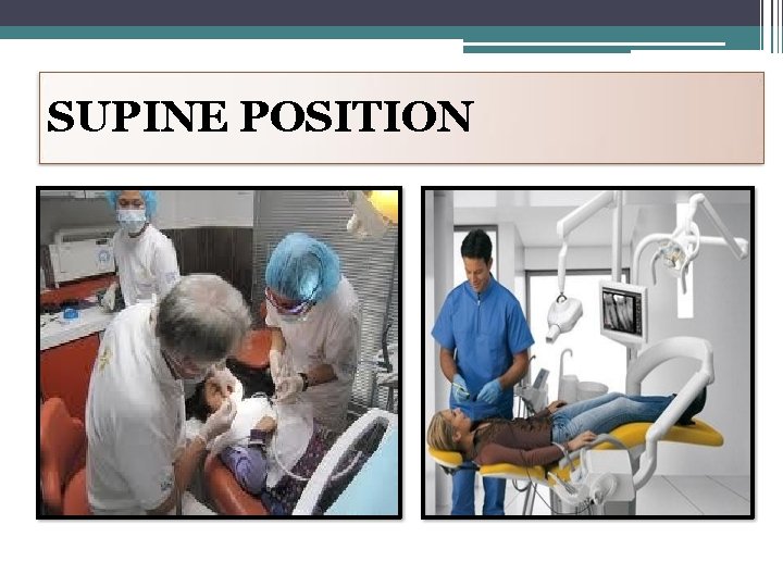 SUPINE POSITION 