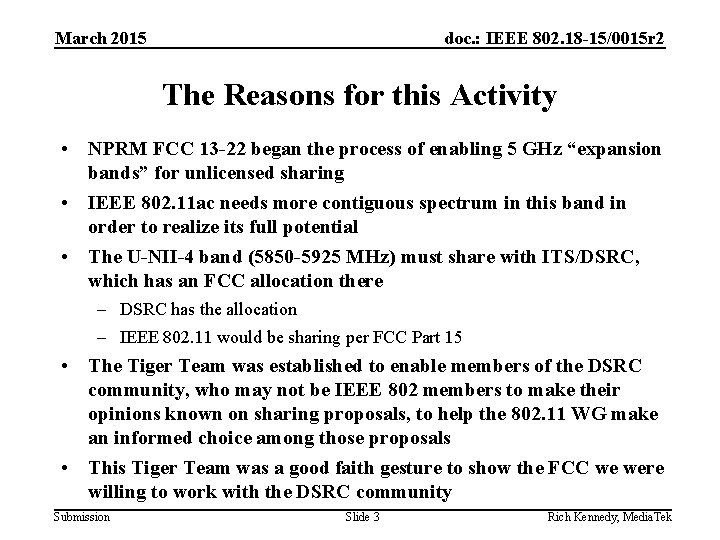 March 2015 doc. : IEEE 802. 18 -15/0015 r 2 The Reasons for this